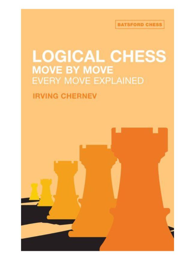 Logical Chess : Move By Move: Every Move Explained